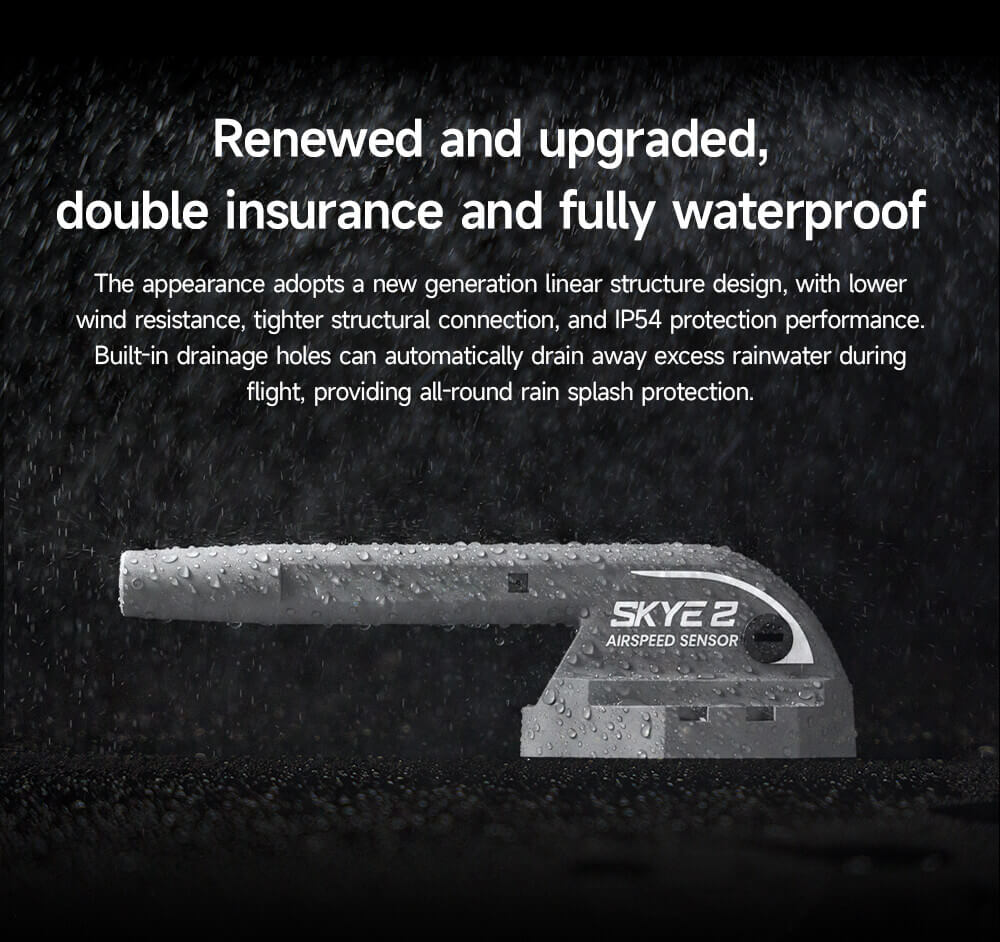 CUAV SKYE 2 Airspeed Sensor Intelligent De-icing Heating 6 CUAV SKYE 2 Airspeed Sensor Feature: Renewed and upgraded, double insurance and fully waterproof