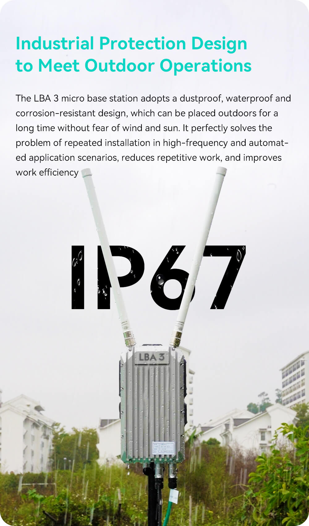 LBA 3 Communication Base Station Feature:​ Industrial Protection Designto Meet Outdoor Operations