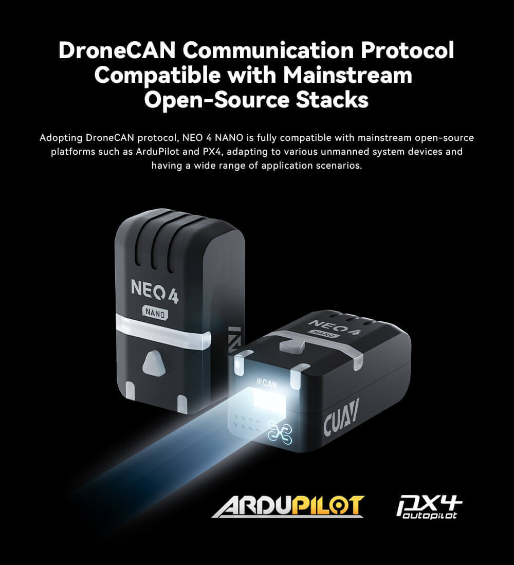 CUAV NEO 4 Nano Mini GNSS Module U-BLOX M10 GPS (Pack 2) 11 NEO 4 Nano GNSS Module Feature: DroneCAN Communication Protocol Compatible with Mainstream Open-Source Stacks
